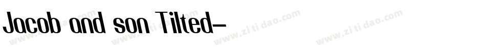 Jacob and son Tilted字体转换